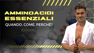 AMMINOACIDI ESSENZIALI QUANDO COME PERCHÈ [upl. by Arym]