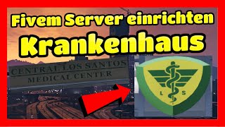 Fivem Server einrichten  181  NEW Krankenhaus MLO  Einfügen amp Installieren Tutorial [upl. by Wandy280]