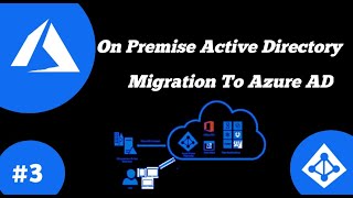 On Premise Active Directory Migration To Azure AD  DEMO  Step by Step [upl. by Boone]