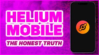 Helium MOBILE IOT HNT  The Honest Truth [upl. by Slade655]