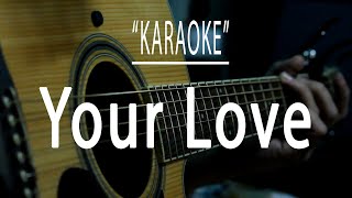 Your love  Acoustic karaoke Alamid [upl. by Cai]