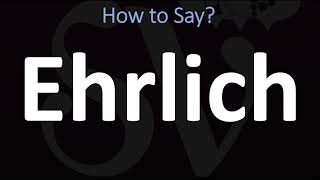 How to Pronounce Ehrlich CORRECTLY [upl. by Bogey]