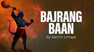 Bajrang Baan  Hanuman Bajrang Baan  Sachin Limaye  Art of Living Bhajans [upl. by Eeneg136]