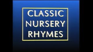 Classic Nursery Rhymes 1991 [upl. by Siravaj477]