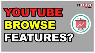 YouTube Browse Features Everything You Need To Know [upl. by Reiko]