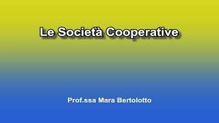 Le Società Cooperative [upl. by Huberman]