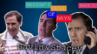 Brydon’s Best Of Bryn – PART 1  Gavin amp Stacey [upl. by Oika]