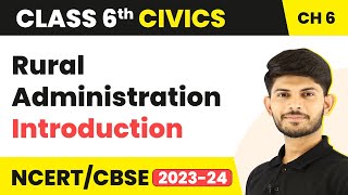 Class 6 Civics Chapter 6  Rural Administration  Introduction [upl. by Lennahs]