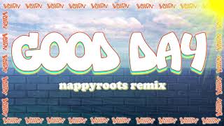 WAIIAN  Good Day Nappy Roots Remix [upl. by Jeromy761]