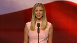 Ivanka Trump Full Speech at Republican Convention [upl. by Aljan]