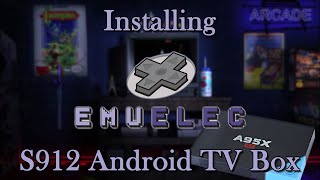 Installing EmuElec on S912 Android TV Box [upl. by Elockin]