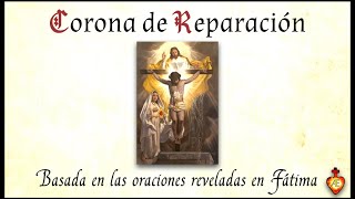 Corona de reparación Basado en las oraciones de Fátima [upl. by Betthezul]