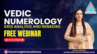 Vedic Numerology  Free Webinar video  Reena Khanna [upl. by Adnama]