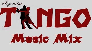 TANGO 💃 Music Mix [upl. by Hueston674]