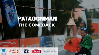 PATAGONMAN 2022  THE COMEBACK [upl. by Tanaka]