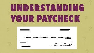 Understanding Your Paycheck [upl. by Rodrigo]