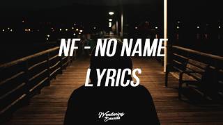 NF  NO NAME Lyrics [upl. by Earb]