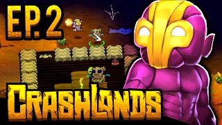 Crashlands Gameplay  Ep 2  BASE amp ARMOR  Lets Play Crashlands Crashlands Gameplay Preview [upl. by Nednil]