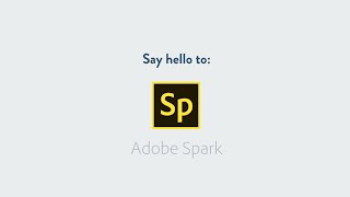 Adobe Spark is Here  Adobe [upl. by Ajiat]