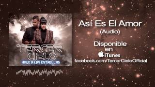 Tercer Cielo Asi Es El Amor Audio [upl. by Lyford616]