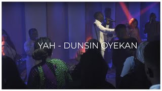 YAH  DUNSIN OYEKAN OFFICIAL LYIRCS VIDEO [upl. by Balough]