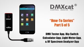 DMXcat® quotHowToquot Series  Part 5 of 5  DMX Tester amp more [upl. by Laden]