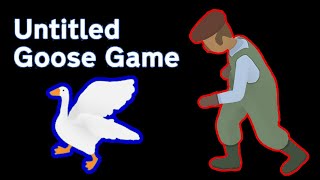 UNTITLED GOOSE GAME [upl. by Aissila805]