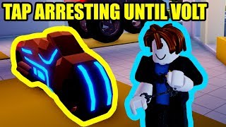 TAP ARRESTING UNTIL I GET VOLT BIKE  Roblox Jailbreak [upl. by Chastity]