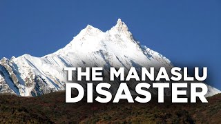 The INFAMOUS Manaslu Disaster [upl. by Wolfson]