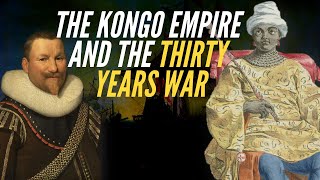 The Kongo Empire amp The Thirty Years War [upl. by Dric443]