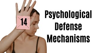 14 Psychological Defense Mechanisms [upl. by Wolfie]