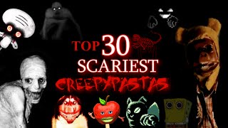 Top 30 Scariest Creepypastas HALLOWEEN SPECIAL [upl. by Johnsten]