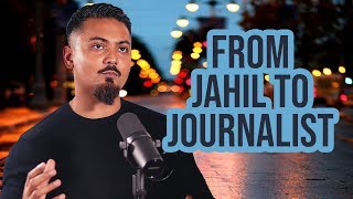 From Jahil to Journalist  Dilly Hussain [upl. by Heise638]