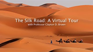 Silk Road Virtual Tour [upl. by Andert]