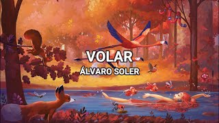 Volar  Álvaro Solar LyricsLetra [upl. by Bonny787]