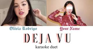 KARAOKE DUET deja vu  Olivia Rodrigo [upl. by Ahsemik]