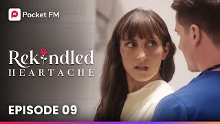 Rekindled Heartache Ep9  Full Series  Pocket FM [upl. by Bram]