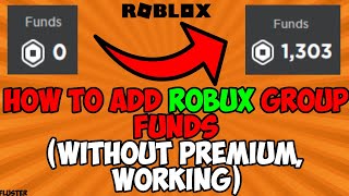 HOW TO ADD ROBUX GROUP FUNDS  ROBLOX [upl. by Naxor]