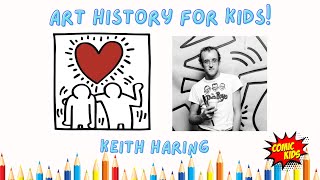 Keith Haring for Kids 🎨 Art History for Kids [upl. by Mehetabel876]