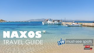 Naxos Travel Guide Nάξος  Top 10 mustsee spots on Naxos Greece  Naxos Beaches [upl. by Eylrahc910]