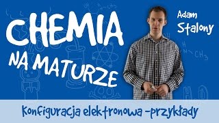 Chemia  Konfiguracja elektronowa  przykłady [upl. by Notyard]