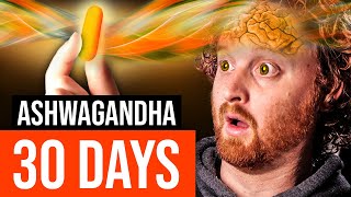 I Took Ashwagandha For 30 Days Heres What Happened [upl. by Iramaj809]