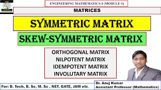 Symmetric Matrix  Skewsymmetric Matrix  Orthogonal Matrix  Idempotent Matrix  Nilpotent Matrix [upl. by Henrion139]