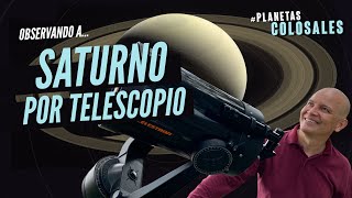 ¿Cómo observar a SATURNO por telescopio  PlanetasColosales [upl. by Care]