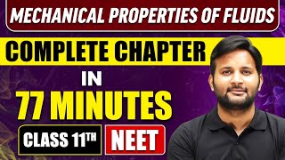 MECHANICAL PROPERTIES OF FLUIDS IN 77 Minutes  Full Chapter Revision  Class 11 NEET [upl. by Alletneuq647]