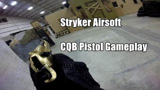 Stryker CQB Airsoft Pistol Gameplay 011715 [upl. by Yelrebma]