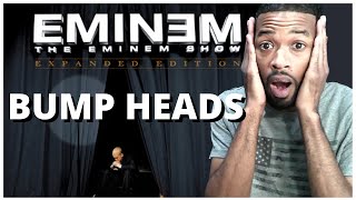 Eminem  Bump Heads ft 50 Cent Lloyd Bank amp Tony Yayo The Eminem Show Expanded Edition Reaction [upl. by Aerdnua]