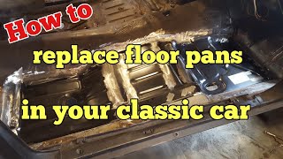 How to replace floor pans in your classic car [upl. by Corilla358]