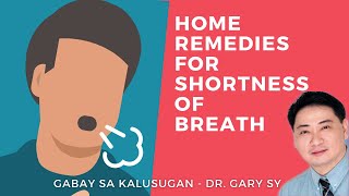 Home Remedies for Shortness of Breath  Dr Gary Sy [upl. by Nosduh]