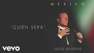 Julio Iglesias  Quién Será Cover Audio [upl. by Cirderf365]